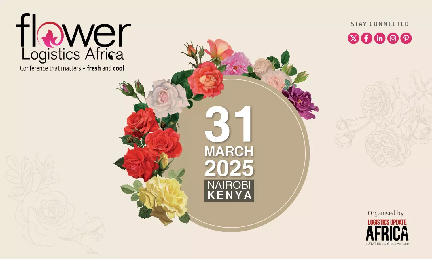 Flower Logistics Africa 31st March, 2025 Nairobi, Kenya Flower Logistics Africa 31st March, 2025 Nairobi, Kenya